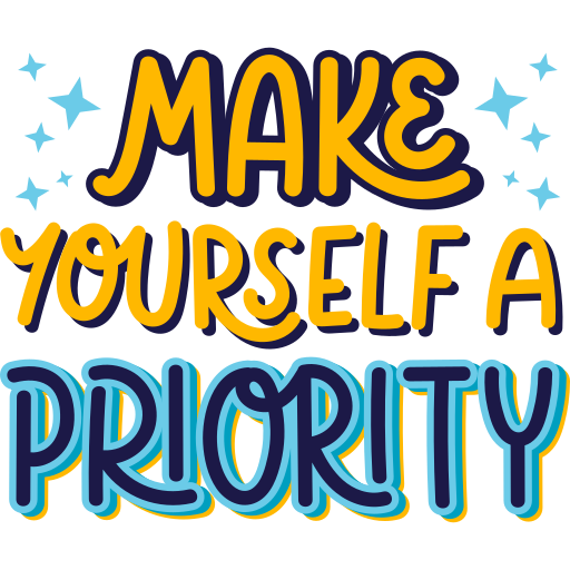Make Yourself a Priority